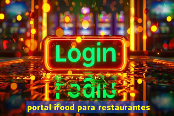 portal ifood para restaurantes